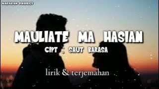 Mauliate ma Hasian || lagu Batak lirik dan terjemahan ( triamor trio )