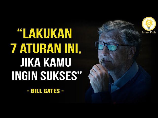 Nasihat Terbaik - 7 Rahasia Kesuksesan Bill Gates - Subtitle Indonesia - Motivasi dan Inspirasi class=