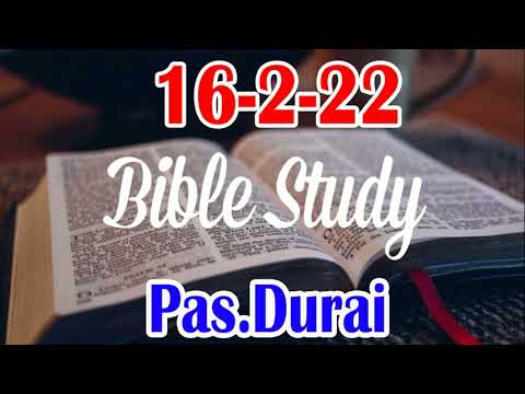 TPM BIBLE STUDY 16 2 22PasDurai  TPM MESSAGES   BIBLE SERMONS  CHRISTIAN MESSAGES