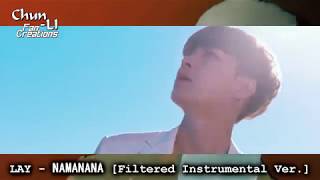 LAY - NAMANANA (Filtered Instrumental Ver.)