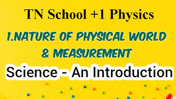 1.Physics class 11 Nature of physical world and measurement - Science - an introduction