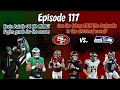Ep 117 - 49ers vs Seahawks DIVISIONAL ROUND Preview! Kevin Patullo NO LONGER the OC for the Eagles!