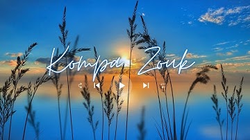 Kompa Zouk Mix 2023 - Top mix zouk love remix vol31