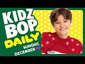 KIDZ BOP Daily - Sunday, December 10