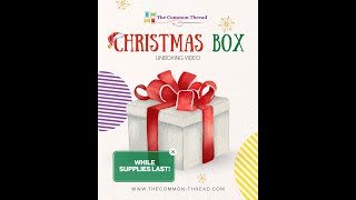 🎁 Christmas Quilting Box Unboxing | The Common Thread Quilt Shop 🎁