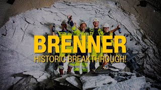 Making History: Brenner Tunnel Breakthrough