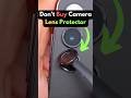 Don't Buy Camera Lens Protectors in 2025 🧐 #shorts #youtubeshorts