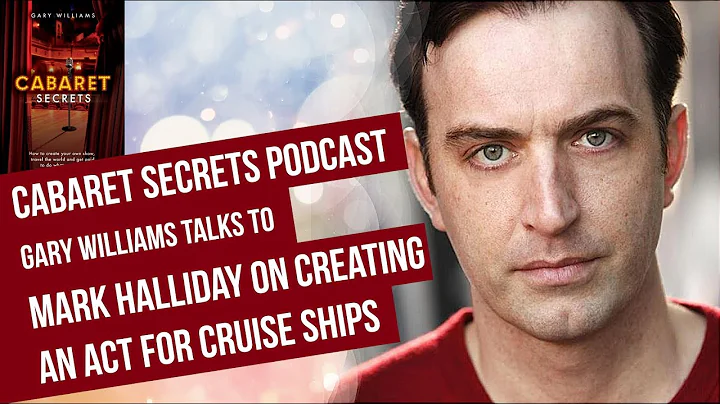 Mark Halliday on how to create a successful cabare...