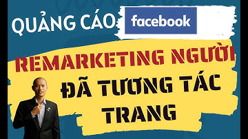 Remarketing Người Đã Tương Tác Trang | Eroca Thanh