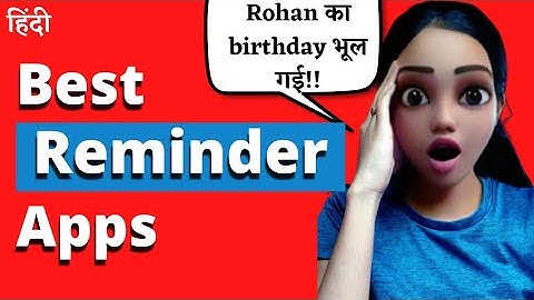 3 Best Reminder Apps for Android | Birthday Reminder | Reminder app with alarm for Android