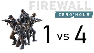 Firewall Zero Hour VR 1 vs 4 FOR THE WIN!!