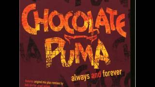 Chocolate Puma - Always and forever Resimi