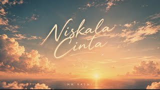NISKALA CINTA | MM RASMI |MAHAKARYA| VIDEO LIRIK RASMI
