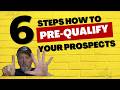 Work with Paying Clients Faster with the 6 Steps to pre-qualify your email marketing prospects