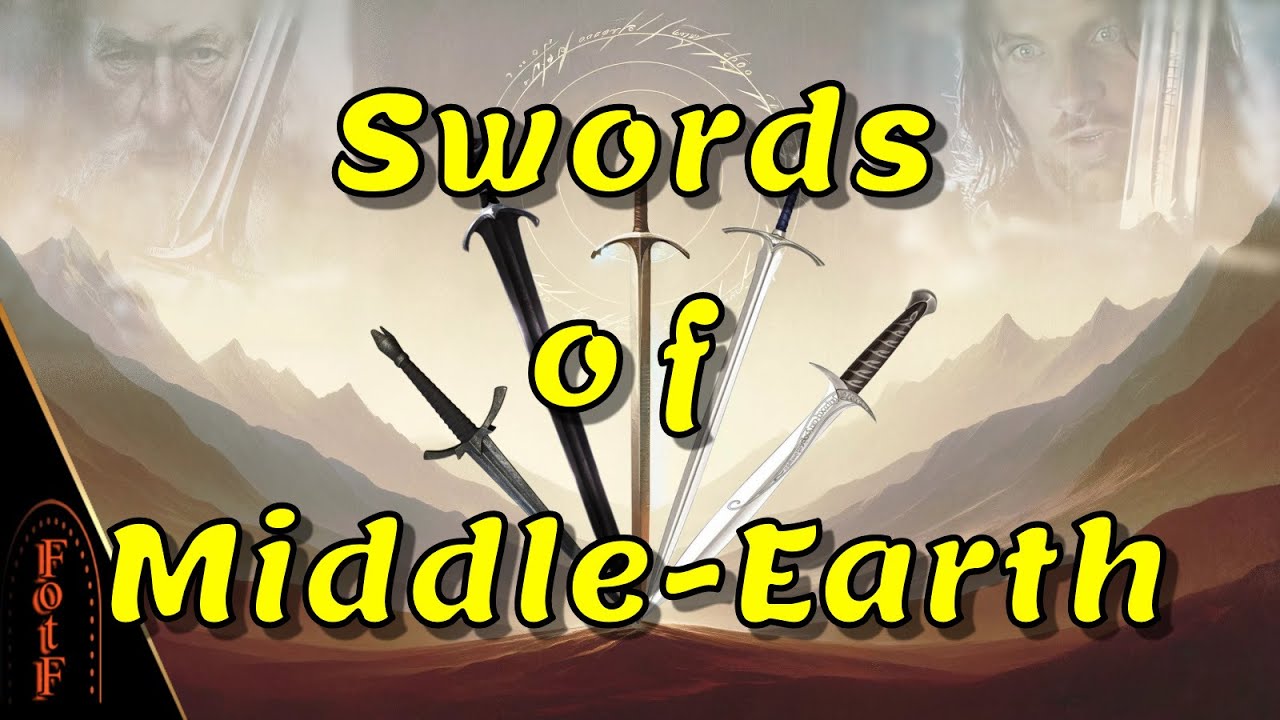 Legendary Swords of Middle-Earth | Tolkien Explained - YouTube