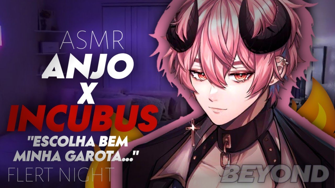 [ASMR] - ANJO x INCUBUS - [ROLEPLAY] [FLERT NIGHT] [BEYOND]