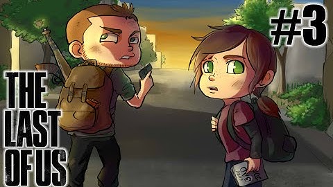 ELLIE INFECTED?! | The Last of Us Remastered Gameplay Walkthrough Part 3