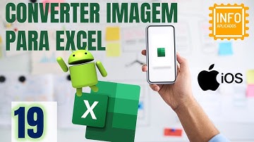 [Excel] Converter foto de tabela em planilha editável