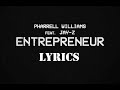 Pharrell Williams - Entrepreneur (Black Man - Lyrics) ft  JAY Z