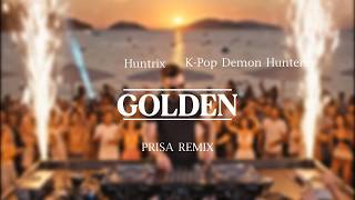 Huntrix - Golden (Prisa Remix) KPop Demon Hunters Update