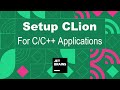 How to Install and Setup CLion for C/C++ Applications