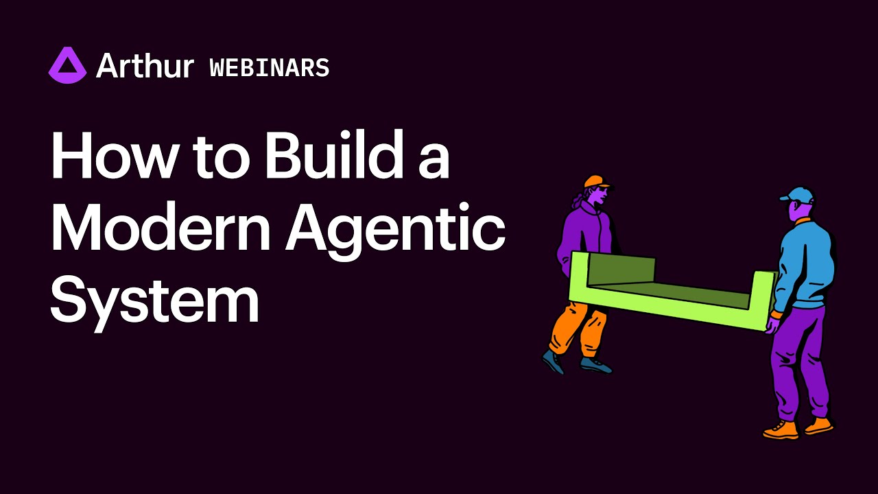 [Webinar] How to Build a Modern Agentic System
