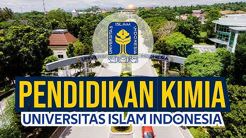 Video Profil Pendidikan Kimia Universitas Islam Indonesia