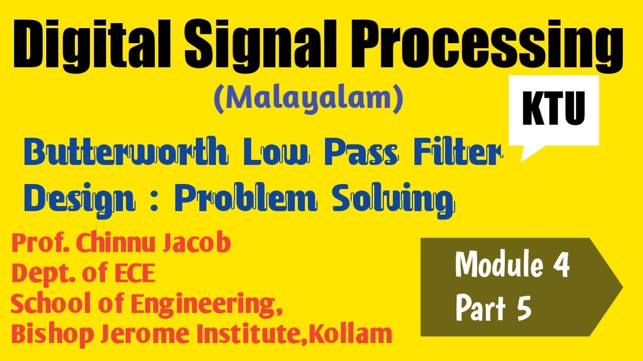 Module 4Part 5Butterworth Low Pass Filter Design ProblemKTUDigital signal processingS6 ECE