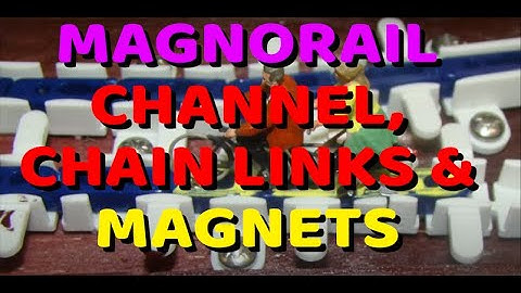 Magnorail @ Echo Lakes #5 CAHIN LINKS AND MAGNET PLACEMENT