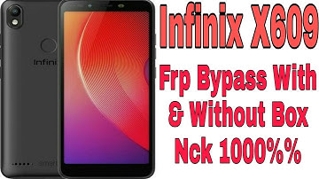 Infinix X609 Smart 2 HD Frp Baypass with & With out box FILES DA BY CM2 1000%% Working