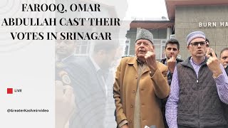 Farooq, Omar Abdullah cast their votes in Srinagar