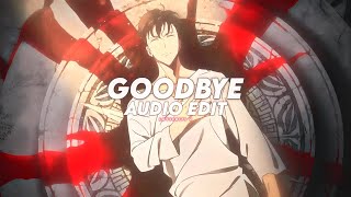 Goodbye - Irokz, KIRXSHA, leah julia, [edit audio]