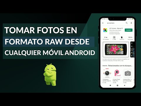 Cómo Tomar Fotos en Formato RAW en Cualquier Celular Android