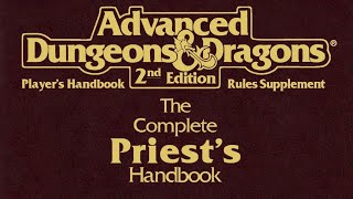 RPG Overview 312 AD&D 2nd Edition: The Complete Priest’s Handbook