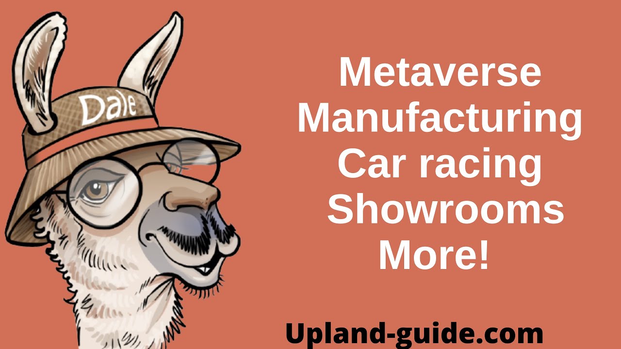 Intro to metaverse manufacturing of cars in Upland