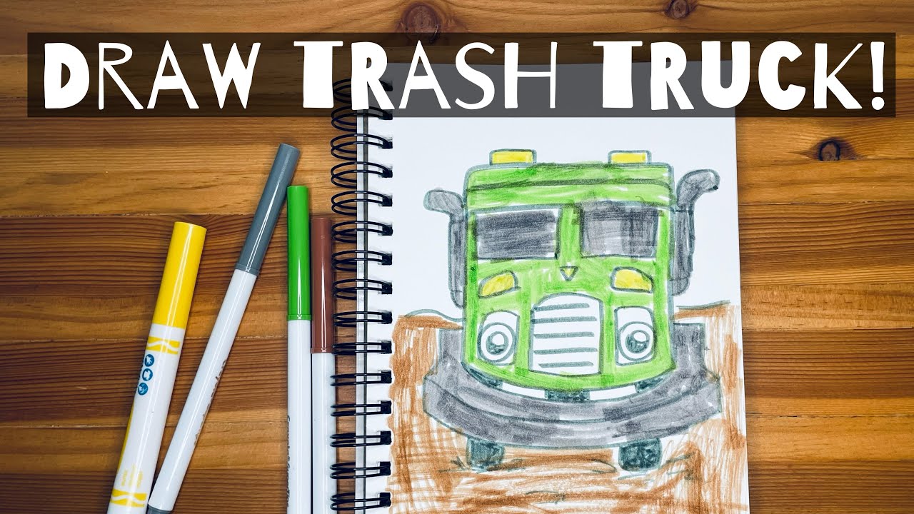 How to Draw Trash Truck Trash Truck Art Story Art for