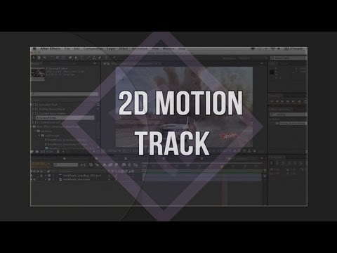 Tutorial #4 | After Effects CS6: 2D Motion Tracking