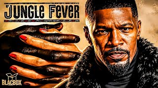 Jamie Foxx’s JUNGLE FEVER Judged FIERCELY!