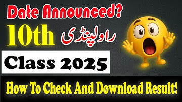 Rawalpindi Board 10th Class Result 2025  Date | BISE Rawalpindi Result | Class 10 Result 2025
