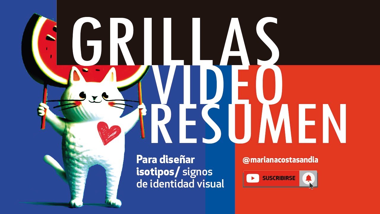¡VIDEO RESUMEN!🍉 GRILLAS para diseñar signos de identidad visual👍