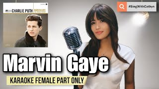 Marvin Gaye - Charlie Puth, Meghan Trainor (Karaoke Female Part Only)
