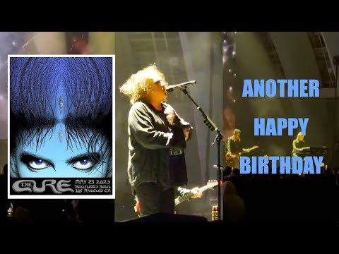Another Happy Birthday The Cure Live Multicam New Song Hollywood Bowl, Los Angeles 23.05.23