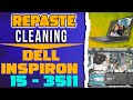 How to Repaste CPU/GPU &amp; Clean Dell Inspiron 15 3511 Laptop