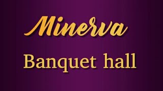 Minerva Banquet Hall