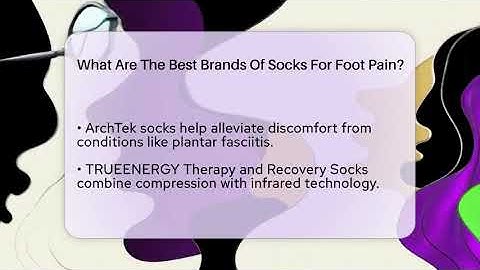 What Are The Best Brands Of Socks For Foot Pain? - The Sharp Dressed Gent