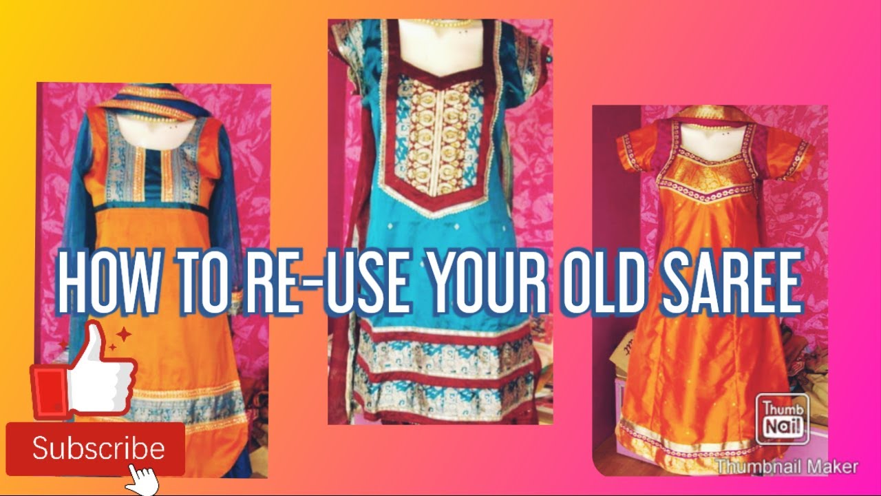 How to re-use your old saree to make new beautiful salwar suits.