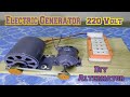 How To Make 220 Volt Electric Generator With 12 Volt DC Motor And 220 Volt Alternator