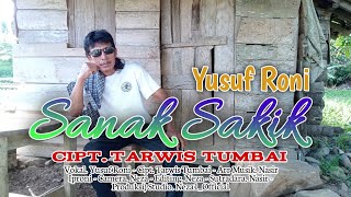 SANAK SAKIK (Terbaru) Vokal. Yusuf Roni - Cipt. Tarwis Tumbai - Arr. Musik. Nasir Iproni