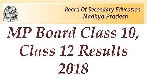 MP Board 10th Result 2018, MP Board 12th Result 2018, MP Board Result Date 2018