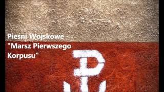 Pieśń Wojskowa - Marsz Pierwszego Korpusu chords